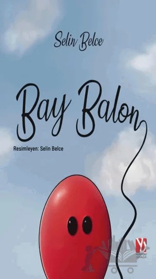 Bay Balon – Selin Belce – Yazardan Direkt Yayınevi kitap kapağı