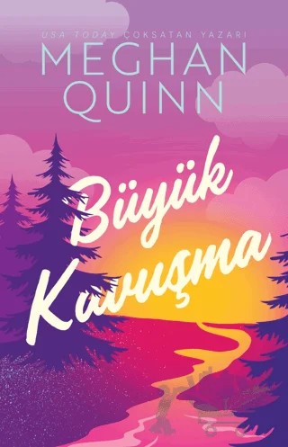 Büyük Kavuşma – Meghan Quinn – Ren Kitap kitap kapağı