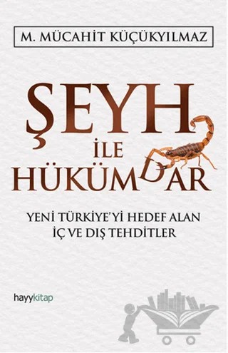 Şeyh İle Hükümdar – M. Mücahit Küçükyılmaz – Hayykitap kitap kapağı