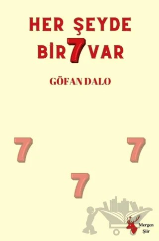Her Şeyde Bir 7 Var – Göfan Dalo – Mergen Yayınları kitap kapağı