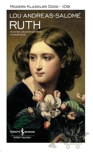 Ruth (Şömizli) – Lou Andreas Salome – İş Bankası Kültür Yayınları kitap kapağı