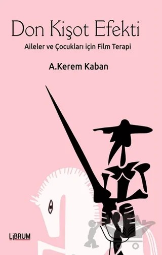 Don Kişot Efekti – A. Kerem Kaban – Librum Kitap kitap kapağı