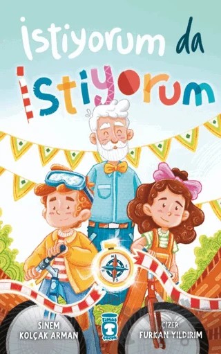 İstiyorum da İstiyorum – Sinem Kolçak Arman – Timaş Çocuk kitap kapağı