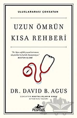 Uzun Ömrün Kısa Rehberi – David B. Agus – Pegasus Yayınları kitap kapağı