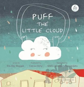 Puff The Little Cloud – Ela Elçi Başgül – Pötikare Yayıncılık kitap kapağı