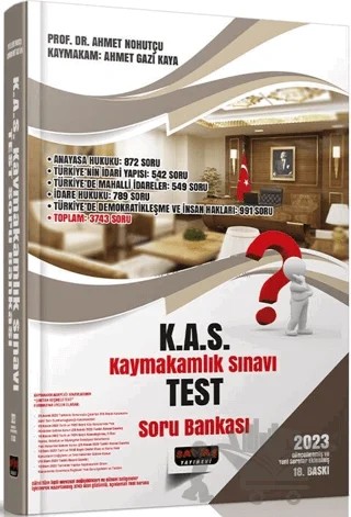 2023 KAS Kaymakamlık Sınavı TEST Soru Bankası – Ahmet Nohutçu, Ahmet Gazi Kaya – Savaş Yayınevi kitap kapağı