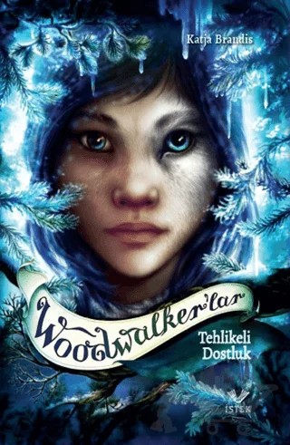 Woodwalker’lar – Katja Brandis – İstek Yayınları kitap kapağı