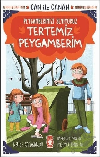 Tertemiz Peygamberim - Can İle Canan Peygamberimizi Seviyoruz – Nefise Atçakarlar – Timaş Gülce Çocuk kitap kapağı