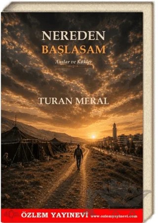 Nereden Başlasam – Turan Meral – Özlem Yayınevi kitap kapağı