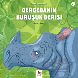 Gergedanın Buruşuk Derisi - Minikler İçin Ünlü Eserler – Joseph Rudyard Kipling – Almidilli kitap kapağı
