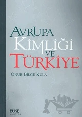 Avrupa Kimliği ve Türkiye – Onur Bilge Kula – Büke Yayınları kitap kapağı