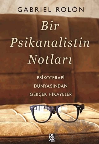 Bir Psikanalistin Notları – Gabriel Rolon – Diyojen Yayıncılık kitap kapağı