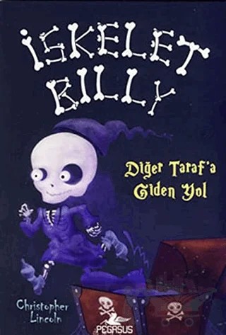 İskelet Billy -2 – Christopher Lincoln – Pegasus Çocuk Yayınları kitap kapağı