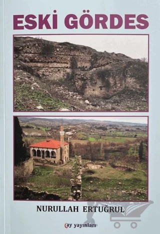 Eski Gördes – Nurullah Ertuğrul – Ay Yayınları kitap kapağı