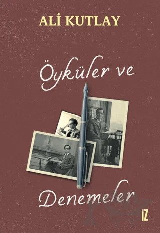 Öyküler ve Denemeler – Ali Kutluay – İz Yayıncılık kitap kapağı