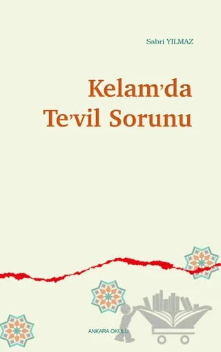 Kelam’da Te’vil Sorunu – Sabri Yılmaz – Ankara Okulu Yayınları kitap kapağı
