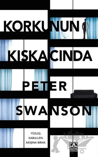 Korkunun Kıskacında – Peter Swanson – Altın Kitaplar kitap kapağı