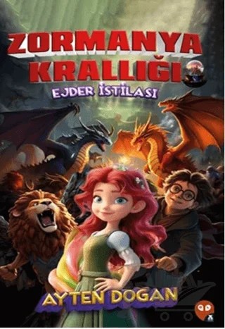 Zormanya Krallığı-Ejder İstilası – Ayten Doğan – X10 Kitap kitap kapağı
