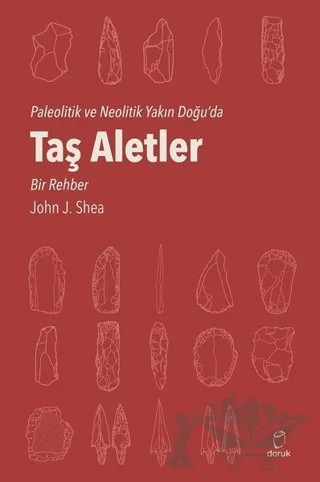 Taş Aletler – John J. Shea – Doruk Yayınları kitap kapağı
