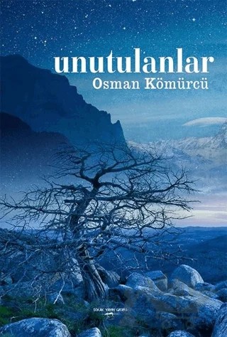 Unutulanlar – Osman Kömürcü – Sokak Kitapları Yayınları kitap kapağı