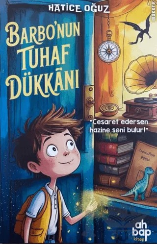 Barbo'nun Tuhaf Dükkanı – Hatice Oğuz – Ahbap Kitap kitap kapağı