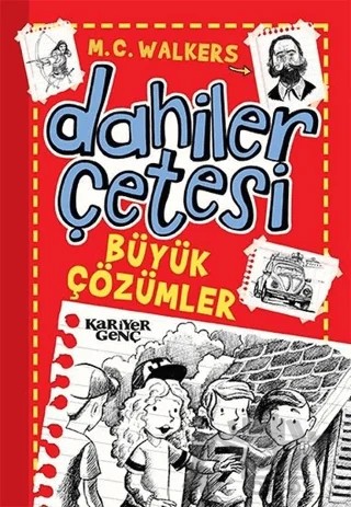 Dahiler Çetesi - Büyük Çözümler – M. C. Walkers – Kariyer Yayınları kitap kapağı