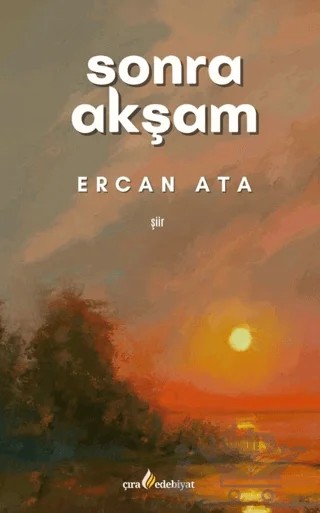 Sonra Akşam – Ercan Ata – Çıra Yayınları kitap kapağı