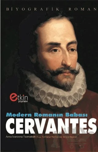 Modern Romanın Babası Cervantes – Anna İvanovna Tsomakion – Etkin Yayınevi kitap kapağı