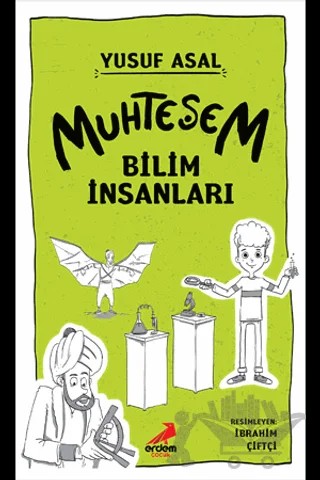 Muhteşem Bilim İnsanları – Yusuf Asal – Erdem Çocuk kitap kapağı