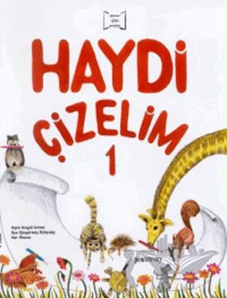 Haydi Çizelim 1 – Oya Güngörmüş Özkardeş, Yeşim Kesgül Sercan – Pencere Sağlık Eğitim Yayınları kitap kapağı