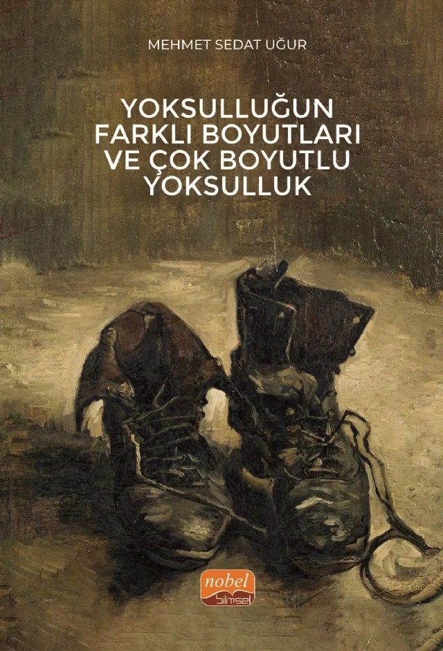 Yoksulluğun Farklı Boyutları ve Çok Boyutlu Yoksulluk – Mehmet Sedat Uğur – Nobel Bilimsel Eserler kitap kapağı