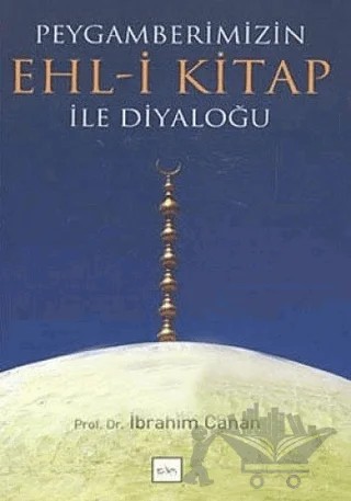 Peygamberimizin Ehl - i Kitap ile Diyaloğu – İbrahim Canan – Sufi Kitap kitap kapağı