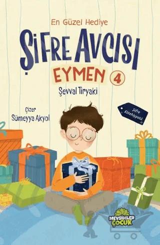 Şifre Avcısı Eymen 4 - En Güzel Hediye