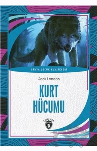 Kurt Hücumu – Jack London – Dorlion Yayınları kitap kapağı