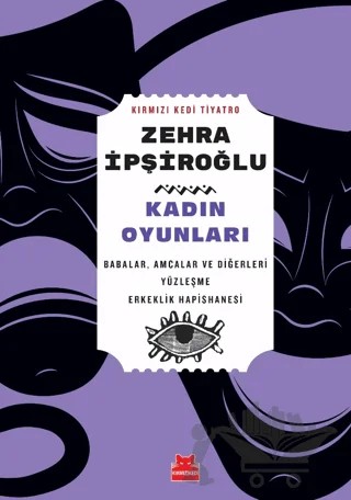Kadın Oyunları – Zehra İpşiroğlu – Kırmızı Kedi Yayınevi kitap kapağı