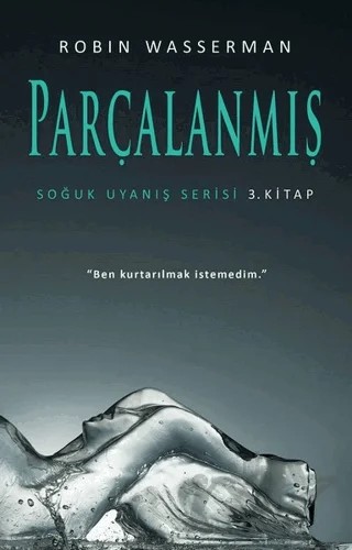 Parçalanmış - Soğuk Uyanış Serisi 3. Kitap – Robin Wasserman – Martı Yayınları kitap kapağı