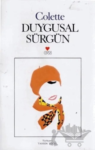 Duygusal Sürgün – Colette – Can Yayınları kitap kapağı