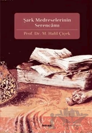 Şark Medreselerinin Serencamı – M. Halil Çiçek – Beyan Yayınları kitap kapağı