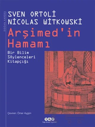 Arşimed’in Hamamı – Nicolas Witkowski, Sven Ortoli – Yapı Kredi Yayınları kitap kapağı