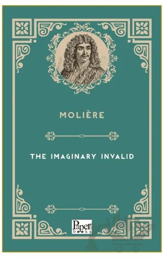 The Imaginary Invalid – Moliere – Paper Books kitap kapağı