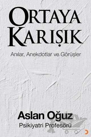 Ortaya Karışık – Aslan Oğuz – Cinius Yayınları kitap kapağı