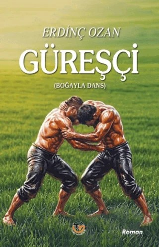 Güreşçi – Erdinç Ozan – Tunç Yayıncılık kitap kapağı