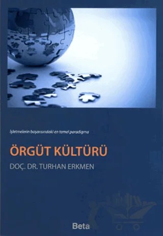 Örgüt Kültürü – Turhan Erkmen – Beta Yayınevi kitap kapağı