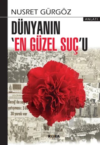 Dünyanın 'En Güzel Suç'u – Nusret Gürgöz – Kora Yayın kitap kapağı