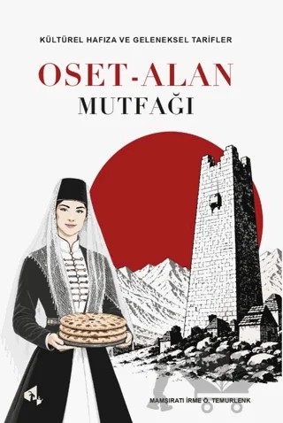 Oset-Alan Mutfağı – İrme Ö. Temurlenk – Papirüs Yayınevi kitap kapağı