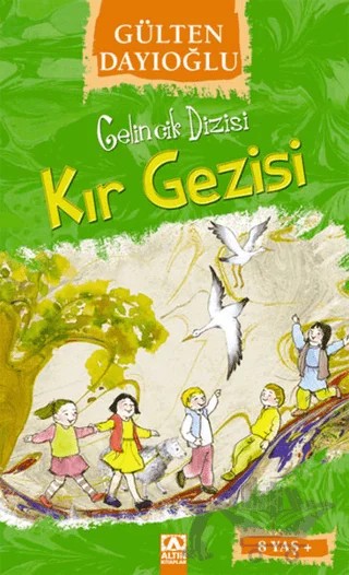 Gelincik Dizisi : Kır Gezisi – Gülten Dayıoğlu – Altın Kitaplar kitap kapağı