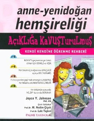 Anne - Yenidoğan Hemşireliği Açıklığa Kavuşturulmuş Kendi Kendine Öğrenme Rehberi – Joyce Y. Johnson – Palme Yayıncılık kitap kapağı