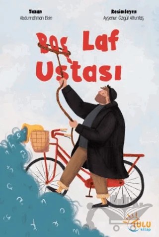 Boş Laf Ustası – Abdurrahman Ekinci – Tulu Kitap kitap kapağı