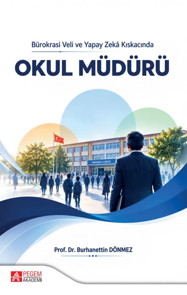Bürokrasi Veli ve Yapay Zeka Kıskacında Okul Müdürü – Pegem Akademi Yayıncılık kitap kapağı