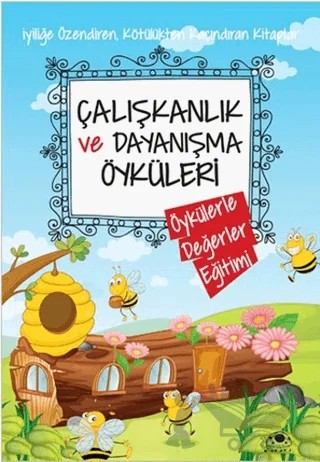Çalışkanlık ve Dayanışma Öyküleri – Kolektif – Uğurböceği Yayınları kitap kapağı